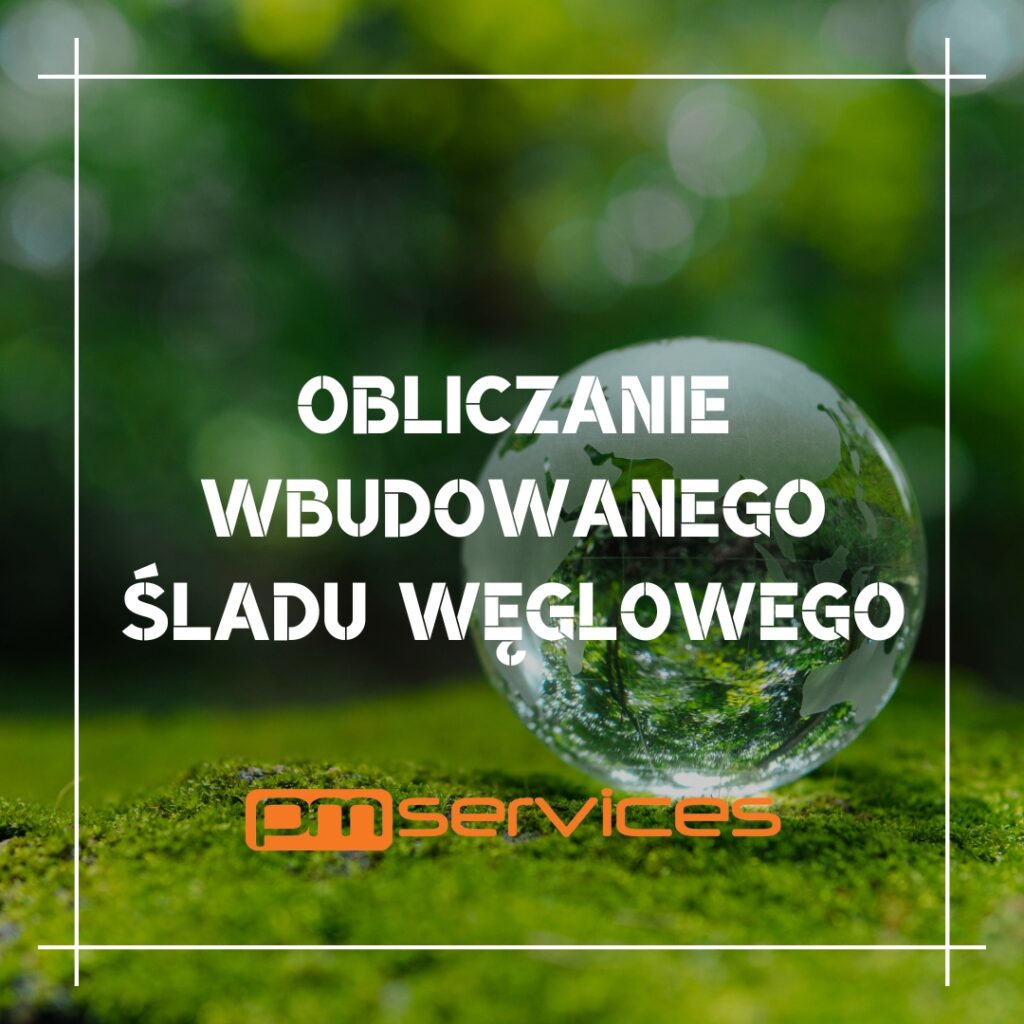 Obliczanie Śladu Węglowego – Nowa Usługa!